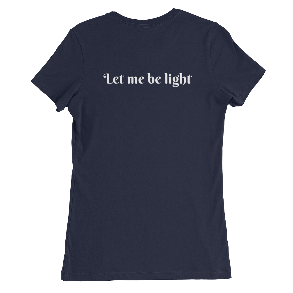 Women’s Where There is Darkness T-Shirt